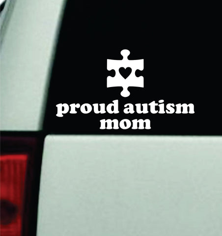 Proud Autism Mom Car Decal Truck Mirror Window Windshield Bumper Sticker Men Girls Autistic