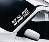 Put The Fries In The Bag Car Decal Truck Window Windshield Banner JDM Sticker Vinyl Quote Funny Sadboyz Racing Club Meets Meme