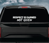 Respect Is Earned Not Given Car Decal Truck Window Windshield JDM Banner Sticker Vinyl Quote Men Automobile Street Racing Broken Heart Club Men Japanese Speedhunter