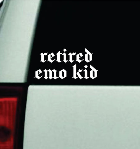Retired Emo Kid Car Decal Truck Window Windshield Mirror Rearview JDM Bumper Sticker Vinyl Quote Girls Funny Girls Men Music Goth Screamo Hardcore Metal Rock Bands Lyrics Blegh