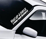 Run Up A Check And Mind Your Business v2 Car Decal Truck Window Windshield Banner JDM Sticker Vinyl