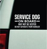Service Dog On Board V3 Car Decal Bumper Sticker Truck Mirror Window Windshield Girls Men