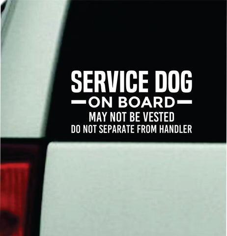 Service Dog On Board V3 Car Decal Bumper Sticker Truck Mirror Window Windshield Girls Men
