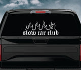 Slow Car Club Flames Car Decal Truck Window Windshield Banner JDM Sticker Vinyl Quote Men Meets Club