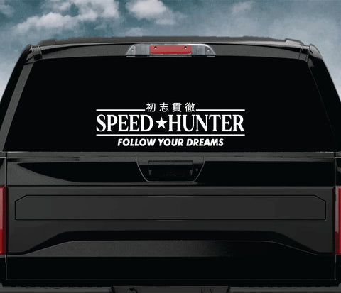 Speed Hunter Follow Your Dreams Car Decal Truck Window Windshield JDM Sticker Vinyl Quote Drift Girls Funny Sadboyz Racing Men Broken Heart Club Japanese