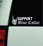 Support Blue Collar Car Decal Bumper Sticker Truck Mirror Window Windshield Men