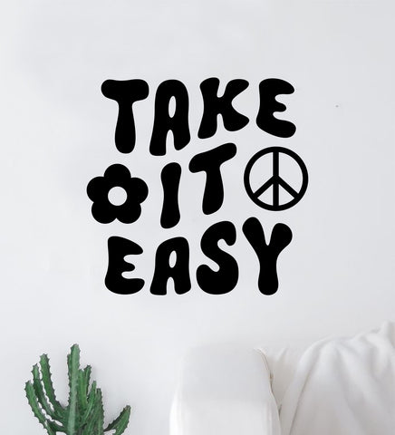Take It Easy V5 Wall Decal Home Decor Art Sticker Vinyl Quote Inspirational Positive Affirmation Mental Health