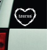 Taurus Barb Wire Heart Car Decal Bumper Sticker Truck Mirror Window Windshield Girls Zodiac Horoscope Emo Goth Blegh