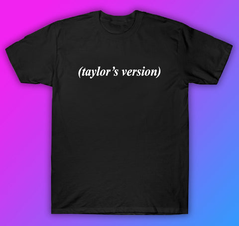 Taylors Version Tshirt Shirt T-Shirt Clothing Gift Men Girls Trendy Music Lyrics Pop Swiftie Eras
