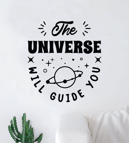 The Universe Will Guide You Wall Decal Home Decor Art Sticker Vinyl Quote Inspirational Positive Affirmation Mental Health