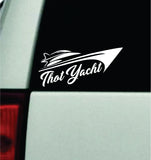 Thot Yacht V6 Car Decal Truck Mirror Window Windshield Bumper Sticker Men Girls Funny Meme