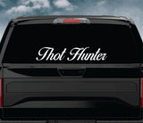 Thot Hunter Car Decal Truck Window Windshield Banner JDM Sticker Vinyl Quote Funny Sadboyz Racing Club Meets