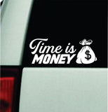 Time Is Money Car Decal Bumper Sticker Truck Mirror Window Windshield Girls Men