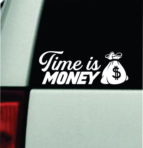 Time Is Money Car Decal Bumper Sticker Truck Mirror Window Windshield Girls Men