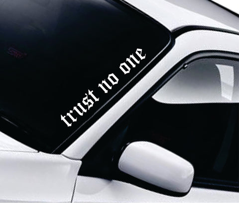 Trust No One Car Decal Truck Window Windshield JDM Banner Sticker Vinyl Quote Men Automobile Street Racing Broken Heart Club Men Japanese Speedhunter