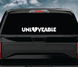 Unloveable V2 Car Decal Truck Window Windshield Banner JDM Sticker Vinyl Quote Funny Sadboyz Racing Club Meets