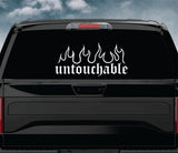 Untouchable Flames Car Decal Truck Window Windshield Banner JDM Sticker Vinyl Quote Men Meets Club