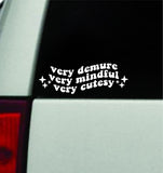 Very Demure Very Mindful Very Cutesy Car Decal Truck Window Windshield JDM Bumper Sticker Vinyl Quote Men Girls Princess Meme Funny Cute (Copy)