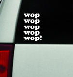 Wop V2 Car Decal Truck Mirror Window Windshield JDM Bumper Sticker Vinyl Quote Men Girls Music Rap Kendrick Lamar They Not Like Us
