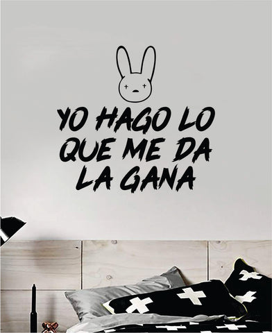 Bad Bunny Yo Hago Lo Que Me Da La Gana YHLQMDLG Wall Decal Home Decor Sticker Vinyl Bedroom Room Quote Spanish Music Reggaeton Girls Funny Teen Lyrics