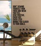 Don't Remind Yourself Decal Sticker Wall Vinyl Art Wall Bedroom Room Decor Motivational Inspirational Teen Sports Gym Fitness