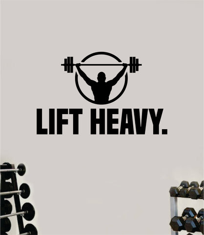 Lift Heavy Wall Decal Sticker Vinyl Art Wall Bedroom Home Decor Inspirational Motivational Teen Sports Gym Fitness Health Girls Train Beast