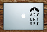 Adventure Laptop Apple Macbook Quote Wall Decal Sticker Art Vinyl Explore Travel Wanderlust Mountains Hike Cute
