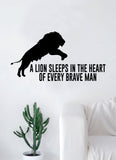 A Lion Sleeps in the Heart of Every Brave Man Quote Wall Decal Sticker Room Bedroom Art Vinyl Inspirational Decor Motivational Inspirational Animal Gym Fitness
