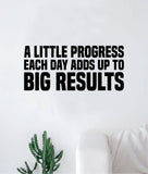 A Little Progress Big Results Gym Fitness Quote Weights Health Design Decal Sticker Wall Vinyl Art Decor Home Lift
