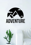 Adventure Mountains v2 Quote Wall Decal Sticker Bedroom Living Room Art Vinyl Beautiful Inspirational Travel Trees Wanderlust