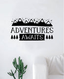 Adventures Awaits Decal Sticker Wall Vinyl Art Wall Bedroom Room Home Decor Inspirational Teen Nursery Travel