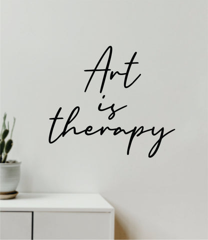 Art is Therapy Quote Wall Decal Sticker Vinyl Art Decor Bedroom Room Boy Girl Inspirational Motivational School Nursery Good Vibes