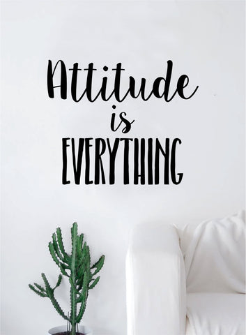 Attitude is Everything Quote Decal Sticker Wall Vinyl Art Wall Room Decor Inspirational Motivational