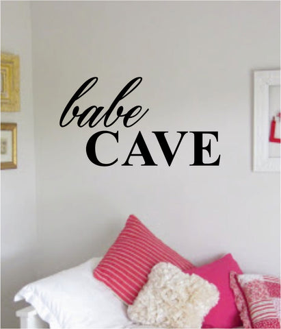 Babe Cave Quote Wall Decal Sticker Decor Vinyl Art Bedrom Girls Cute Daughter Baby Teen