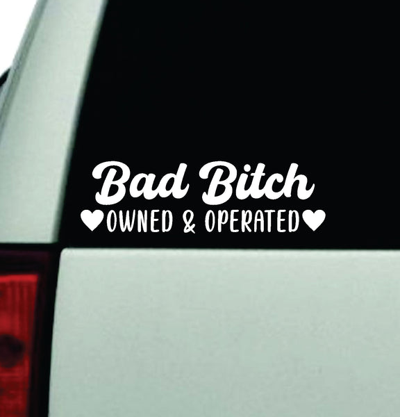 Bad B Owned and Operated Car Decal Truck Window Windshield JDM Bumper ...