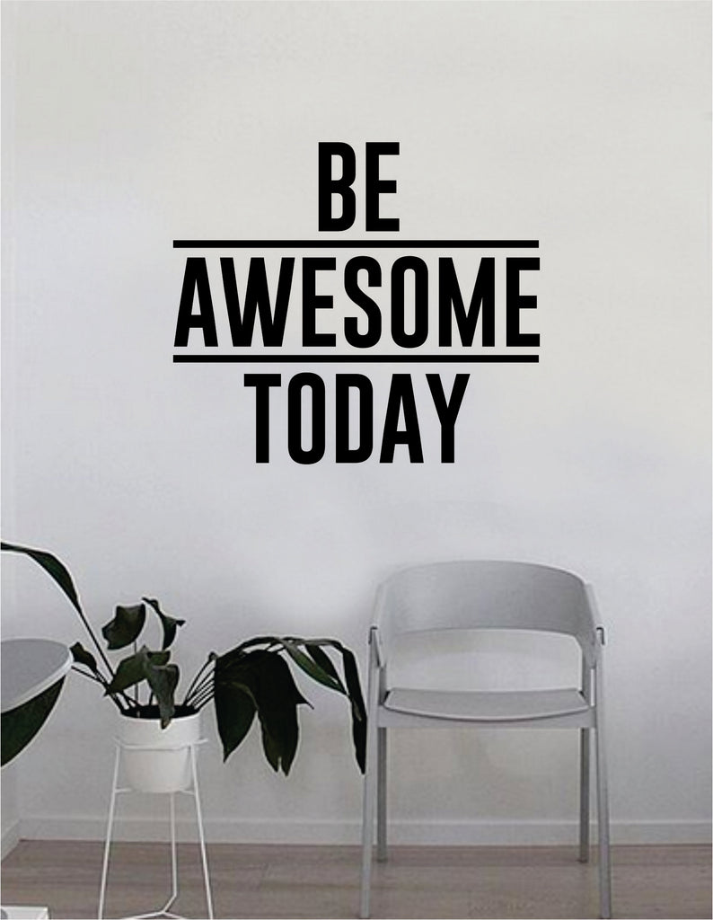 Be Awesome Wall Decal, Office Wall Art, Office Decor, Office Wall Decal,  Office Wall Decor, Awesome Decal, Office Decals, Motivational Art 