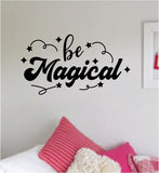 Be Magical Wall Decal Quote Home Room Decor Decoration Art Vinyl Sticker Inspirational Teen Nursery Baby Kids Girls Boys Sparkle Cute