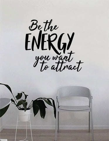 Be the Energy Attract v2 Quote Decal Sticker Wall Vinyl Art Decor Bedroom Living Room Namaste Yoga Mandala Om Meditate Zen Buddha Lotus