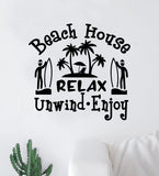 Beach House Relax Wall Decal Sticker Vinyl Art Home Decor Bedroom Sports Quote Boy Girl Teen Baby Nursery Surf Ocean Beach Good Vibes Men Dad Tropical