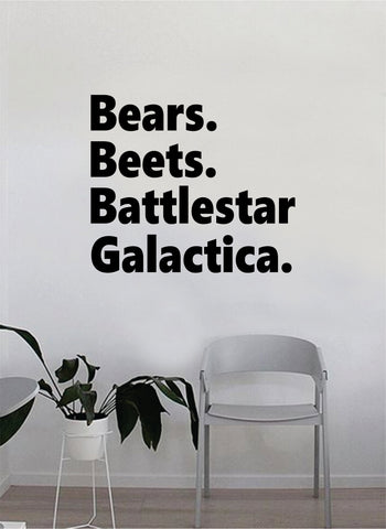 Bears Beets Battlestar Galactica Quote Decal Sticker Wall Vinyl Art Decor Bedroom Living Room Funny Inspirational TV Shows The Office
