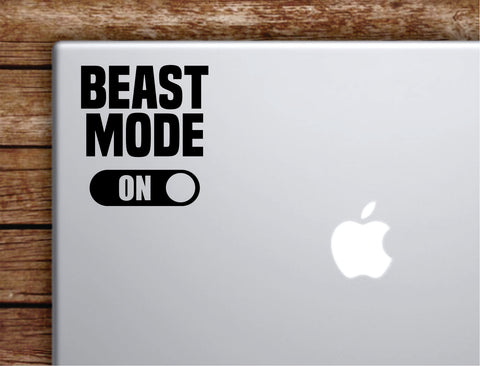 Beast Mode On V2 Laptop Wall Decal Sticker Vinyl Art Quote Macbook Apple Decor Car Window Truck Kids Baby Teen Inspirational Gym Fitness Health
