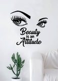 Beauty is an Attitude Girl Eyes Quote Beautiful Design Decal Sticker Wall Vinyl Decor Art Eyebrows Eyelashes Lashes Make Up Cosmetics Beauty Salon MUA
