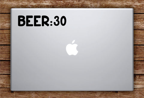 B 30 Laptop Apple Macbook Quote Wall Decal Sticker Art Vinyl Funny Drinks Man Cave Bar