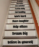 Believe in Yourself Stairs Quote Wall Decal Sticker Room Art Vinyl Family Home House Staircase Dream Inspirational Love Health Dream Adventure
