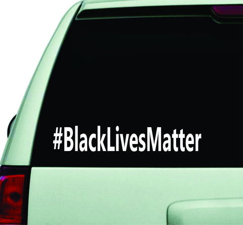 Black Lives Matter Hashtag Car Window Decal Sticker Wall Vinyl Art Decor - boop decals - vinyl decal - vinyl sticker - decals - stickers - wall decal - vinyl stickers - vinyl decals