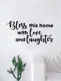 Bless this Home with Love and Laughter Quote Decal Sticker Wall Vinyl Art Home Room Decor Beautiful Family