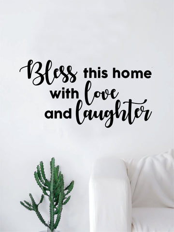 Bless this Home with Love and Laughter Quote Decal Sticker Wall Vinyl Art Home Room Decor Beautiful Family