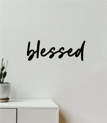 Blessed V2 Decal Sticker Quote Wall Vinyl Art Wall Bedroom Room Home Decor Inspirational Teen Baby Nursery Girls Religious