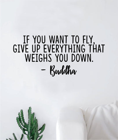 Buddha If You Want to Fly Quote Wall Decal Sticker Bedroom Room Art Vinyl Inspirational Motivational Yoga Meditate