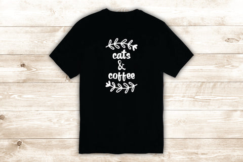 Cats and Coffee T-Shirt Tee Shirt Vinyl Heat Press Custom Inspirational Quote Teen Funny Cute Animals Kitten